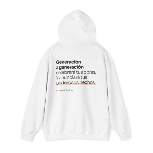 Unisex Hooded Sweatshirt | Psalm 145:4 - Image 24